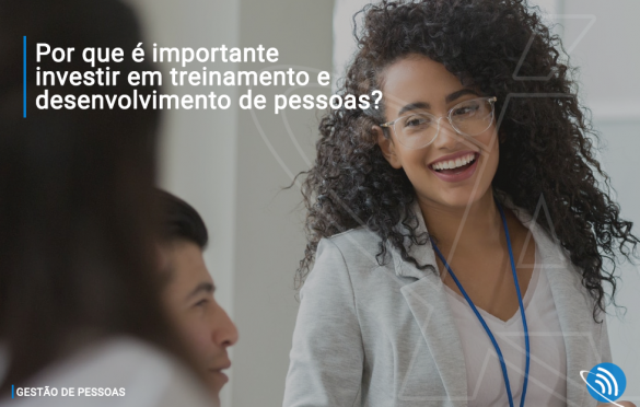 Por que é importante investir em treinamento e desenvolvimento de pessoas?